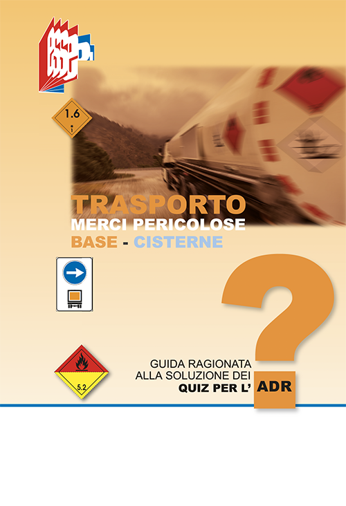 Guida ADR Trasporto merci pericolosi base cisterne