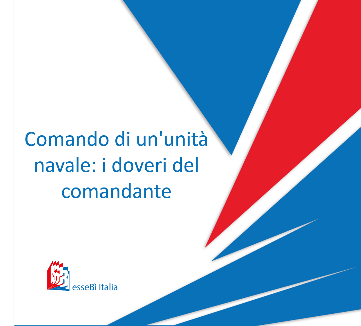 Comando di un'unità navale: i doveri del comandante