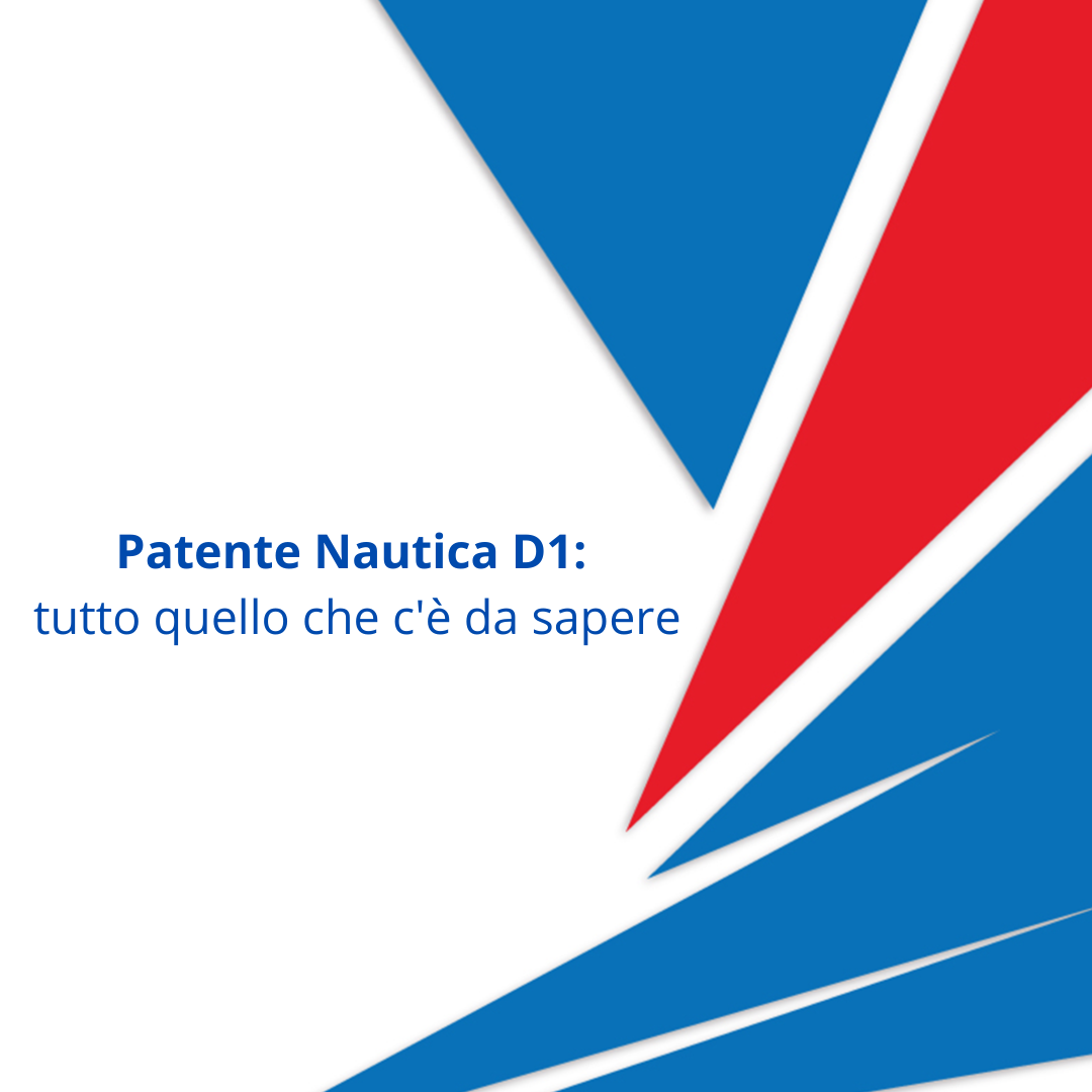 Patente Nautica D1: tutto quello che c'è da sapere